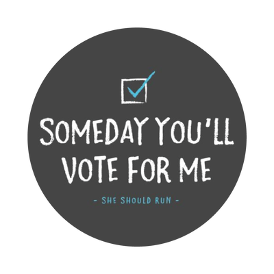 Someday You'll Vote for Me